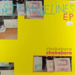 Chokebore : Strange Lines EP
